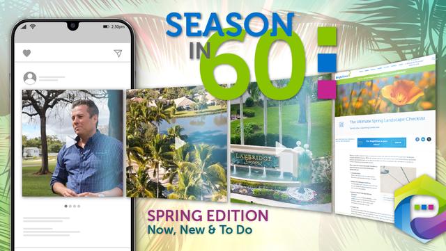 Season in 60 - Spring Edition (Now, New & To Do)